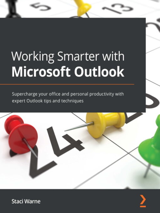 Title details for Working Smarter with Microsoft Outlook by Staci Warne - Available